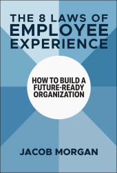 E-book, The 8 Laws of Employee Experience : How to Build a Future-Ready Organization, John Wiley & Sons