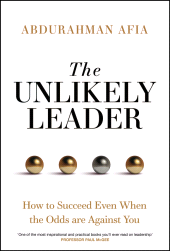 E-book, The Unlikely Leader : How to Succeed, Even When the Odds Are Against You, John Wiley & Sons