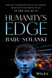 E-book, Humanity's Edge : How Self-Leadership and Accountability Build High-Performing Teams in the Age of AI, John Wiley & Sons