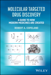 E-book, Molecular Targeted Drug Discovery : A Guide to How Modern Medicines are Created, John Wiley & Sons
